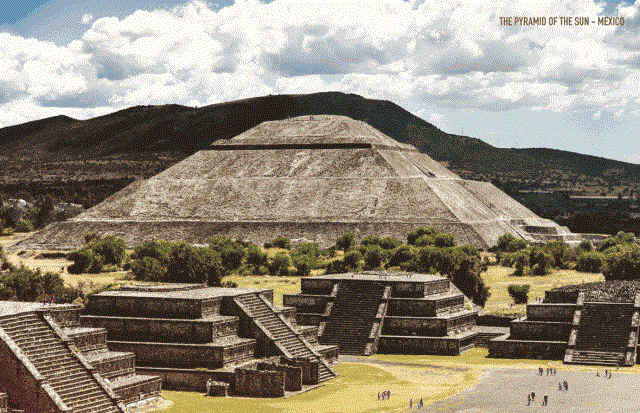the pyramid of the sun， mexico
